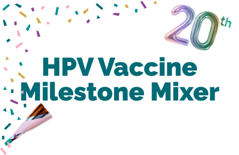 HPV Vaccine Milestone Mixer